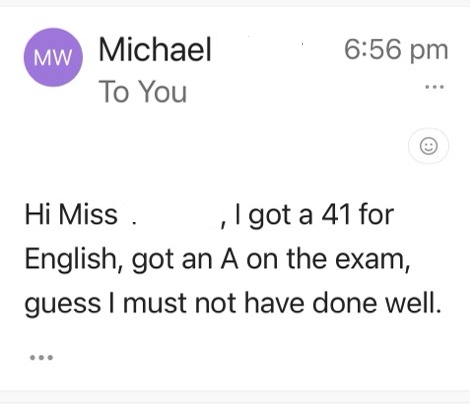 Student email reporting English 41 and an A on the exam